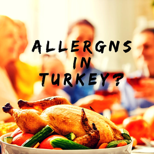 Allergens in Turkey?