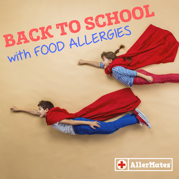 Six ways to protect your food allergy kids when back to school!